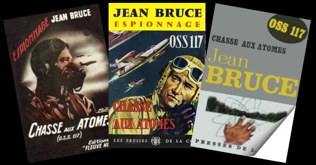 OSS 117 Chasse aux atomes de Jean Bruce 