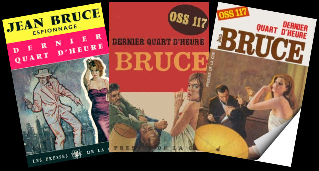 OSS 117 Dernier quart d'heure,  de Jean Bruce 