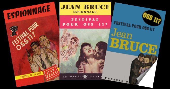 Festival pour OSS 117,  de Jean Bruce 