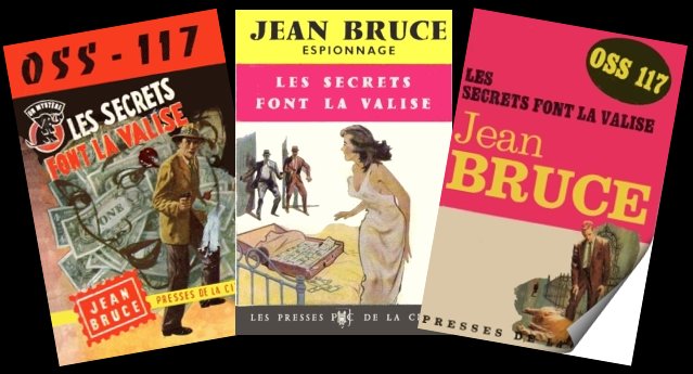 OSS 117 - Les secrets font la valise, de Jean Bruce 