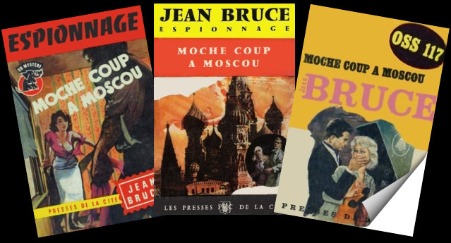 OSS 117 - Moche coup  Moscou,  de Jean Bruce 