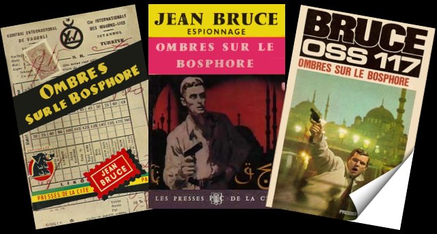 Ombres sur le Bosphore,  de Jean Bruce Couvertures du roman, aux éditions Presses de la Cit 