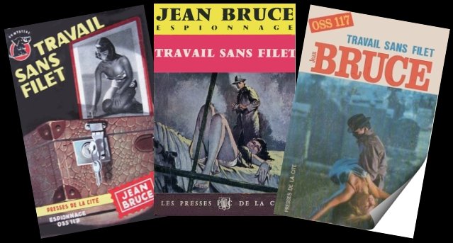 OSS 117 Travail sans filet,  de Jean Bruce 